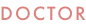 DOCTOR